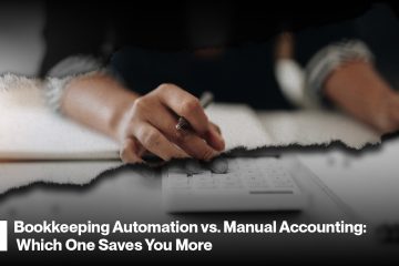 Bookkeeping Automation vs. Manual Accounting
